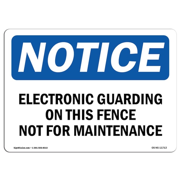 OSHA Notice Sign, 3.5" Height, Electronic Guarding On This Fence Not For Sign, Landscape, 10PK